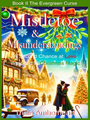 cover image of Mistletoe & Misunderstandings